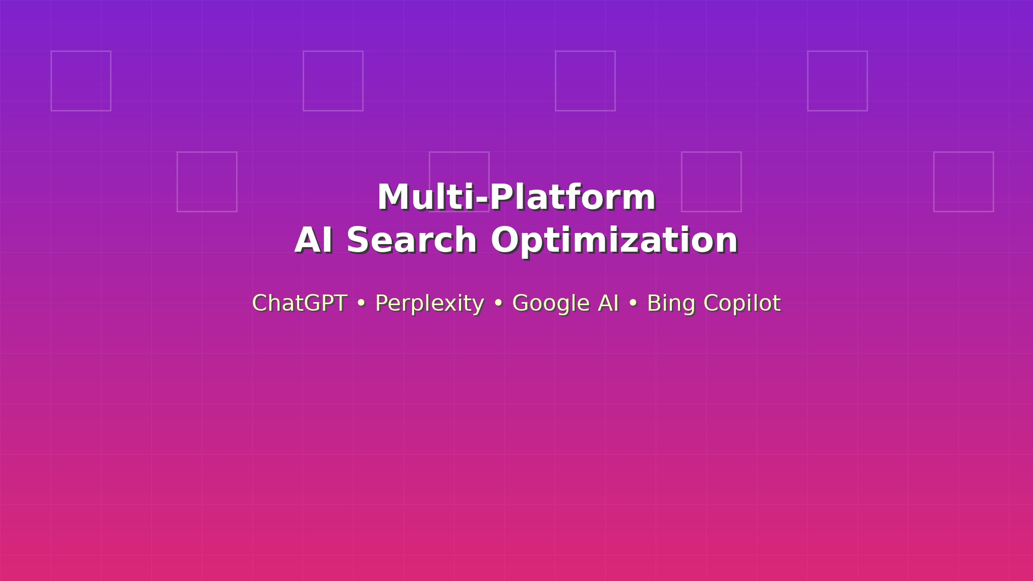 Multi-Platform AI Search Optimization