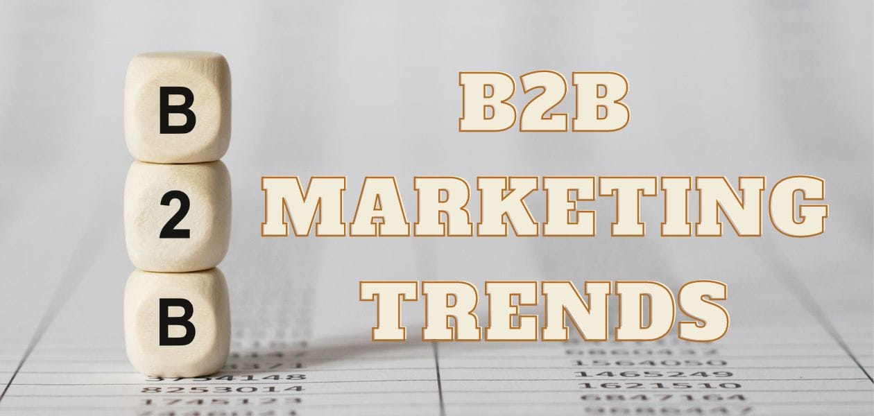 B2B Marketing Trends: What's Next?